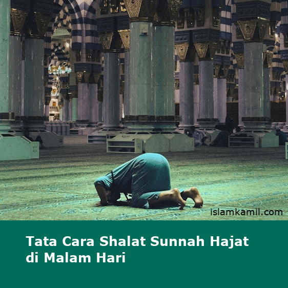 Tata Cara Shalat Sunnah Hajat di Malam Hari
